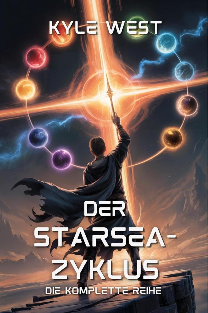 Produktbild: Der Starsea-Zyklus: Die komplette Reihe | Kyle West