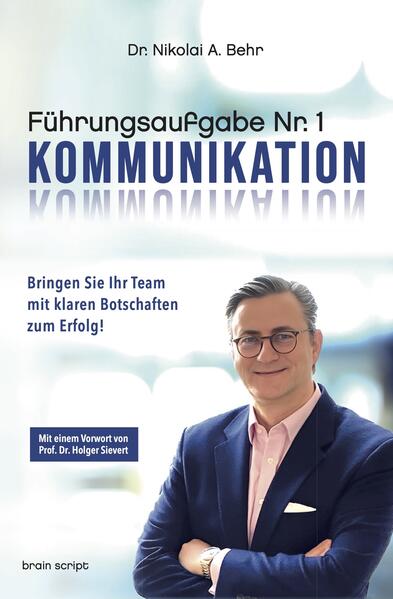 Produktbild: Führungsaufgabe Nr. 1: Kommunikation | Nikolai A. Behr