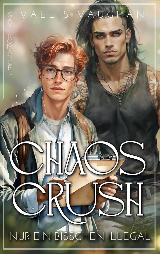 Produktbild: Chaos Crush - nur ein bisschen illegal | Vaelis Vaughan