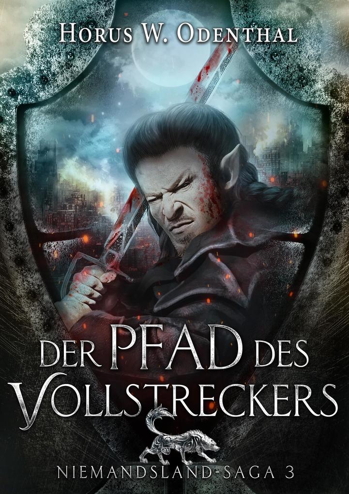 Produktbild: Der Pfad des Vollstreckers | Horus W. Odenthal