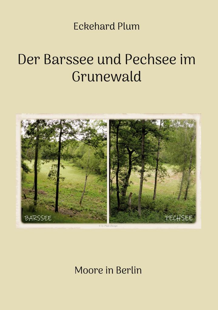 Produktbild: Der Barssee und Pechsee im Grunewald | Eckehard Plum