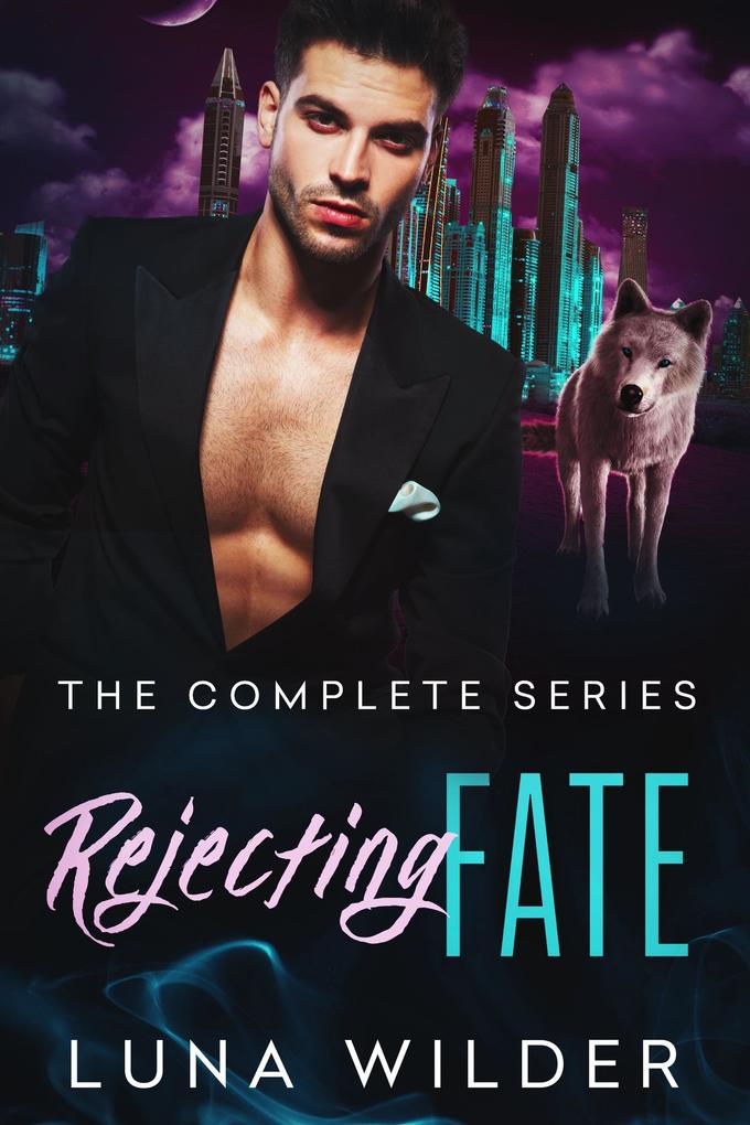 Produktbild: Rejecting Fate: Die komplette Serie | Luna Wilder