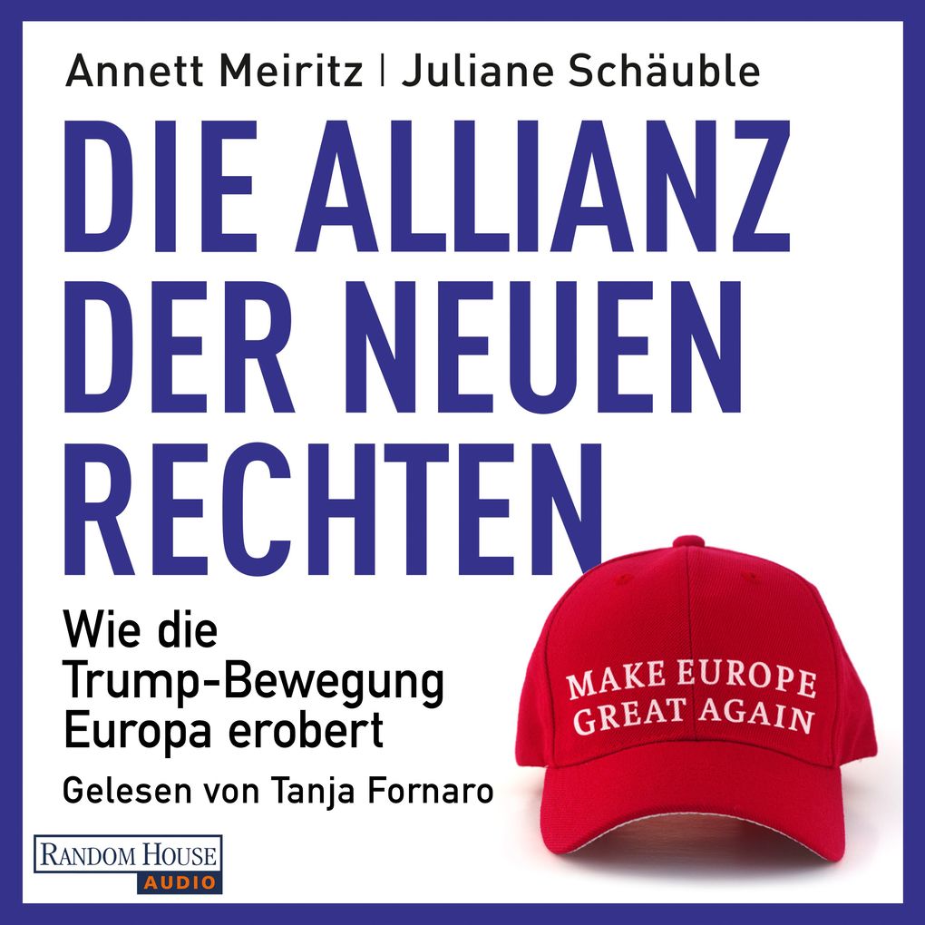 Produktbild: Die Allianz der neuen Rechten | Annett Meiritz, Juliane Schäuble