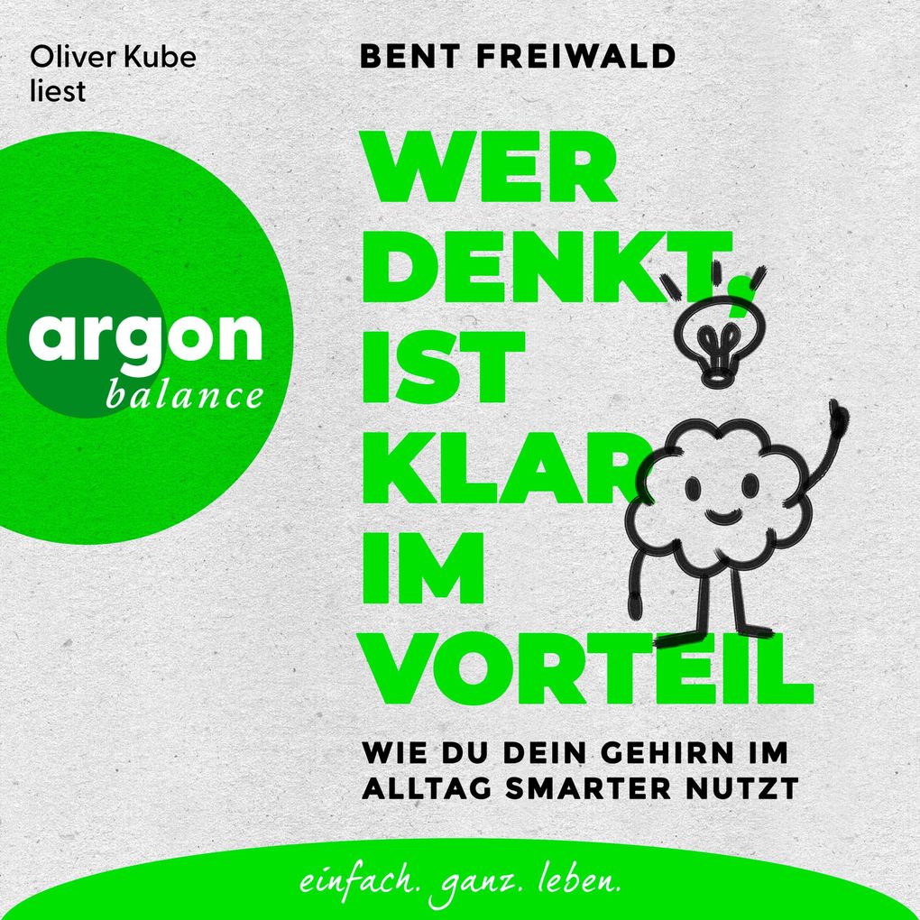 Produktbild: Wer denkt, ist klar im Vorteil | Bent Freiwald