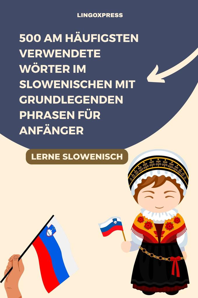 Produktbild: 500 am häufigsten verwendete Wörter im Slowenischen mit grundlegenden Phrasen für Anfänger | Lingoxpress