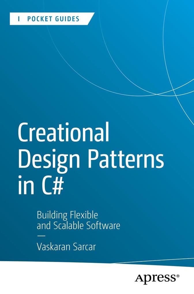Produktbild: Creational Design Patterns in C# | Vaskaran Sarcar