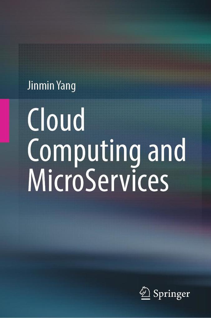 Produktbild: Cloud Computing and MicroServices | Jinmin Yang
