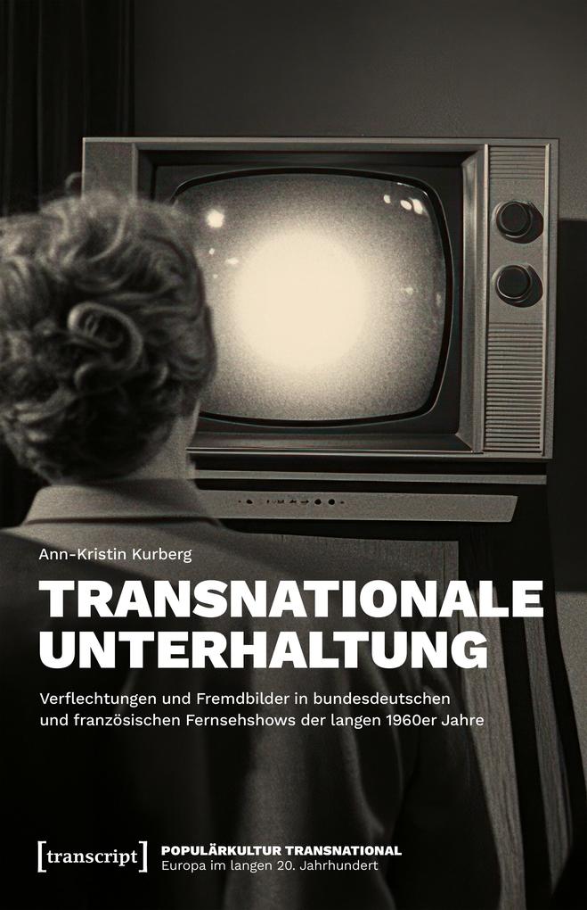 Produktbild: Transnationale Unterhaltung | Ann-Kristin Kurberg