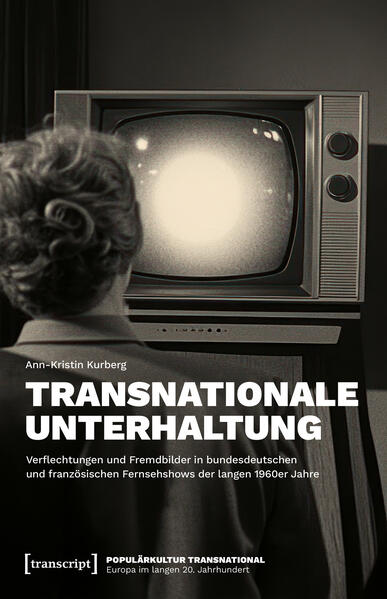 Produktbild: Transnationale Unterhaltung | Ann-Kristin Kurberg