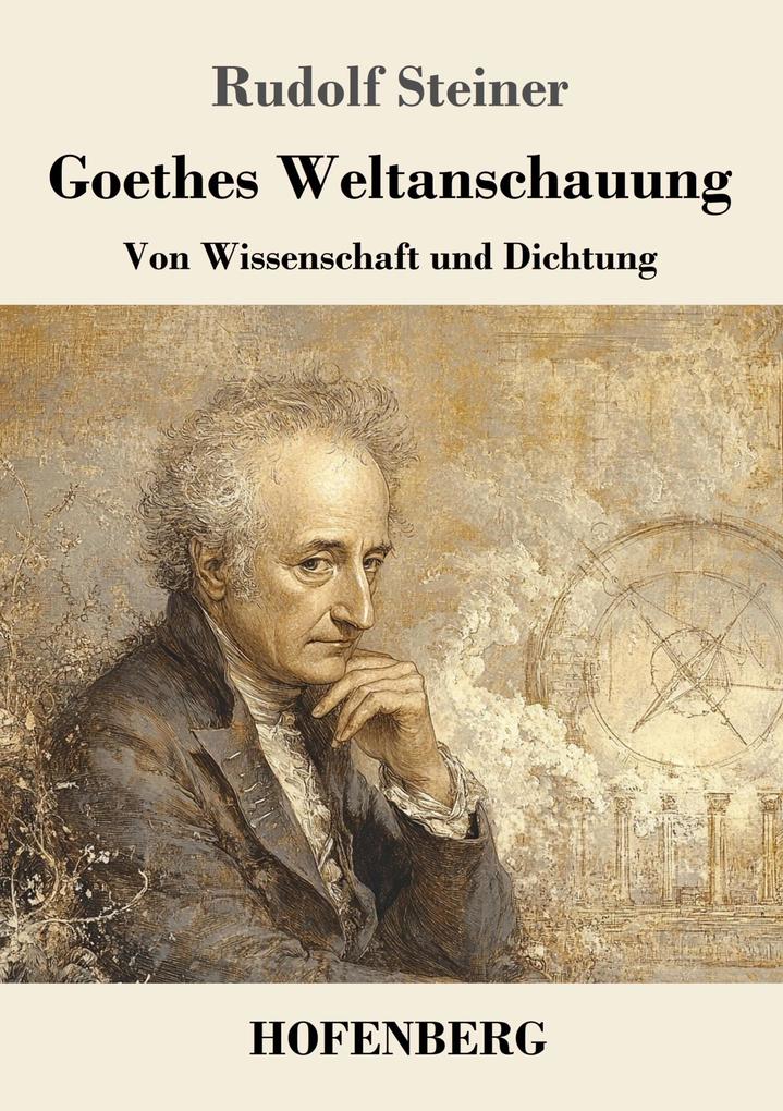 Produktbild: Goethes Weltanschauung | Rudolf Steiner