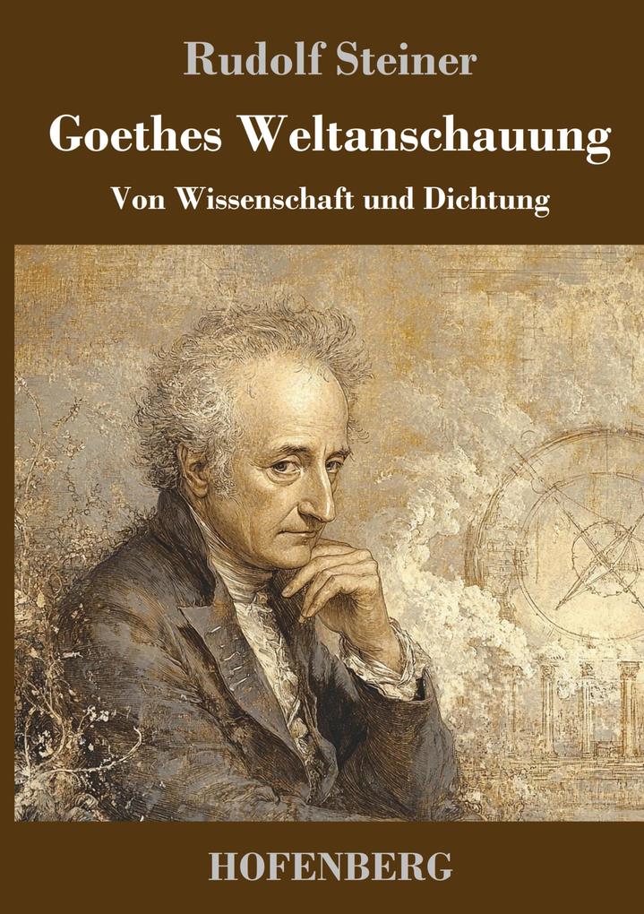 Produktbild: Goethes Weltanschauung | Rudolf Steiner