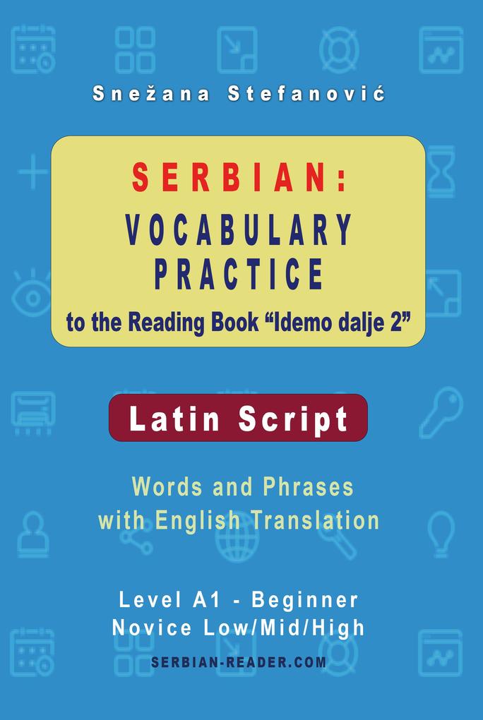 Produktbild: Serbian: Vocabulary Practice to the Reading Book "Idemo dalje 2" - Latin Script | Snezana Stefanovic