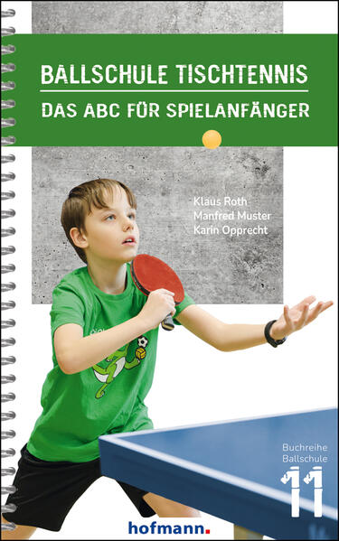 Produktbild: Ballschule Tischtennis | Klaus Roth, Manfred Muster, Karin Opprecht
