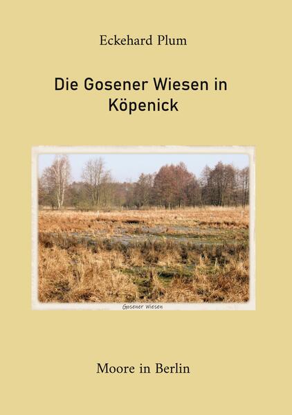 Produktbild: Die Gosener Wiesen in Köpenick | Eckehard Plum