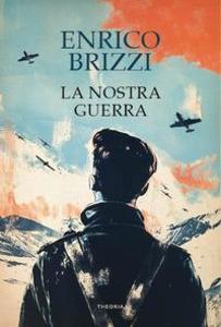 Produktbild: La nostra guerra | Enrico Brizzi