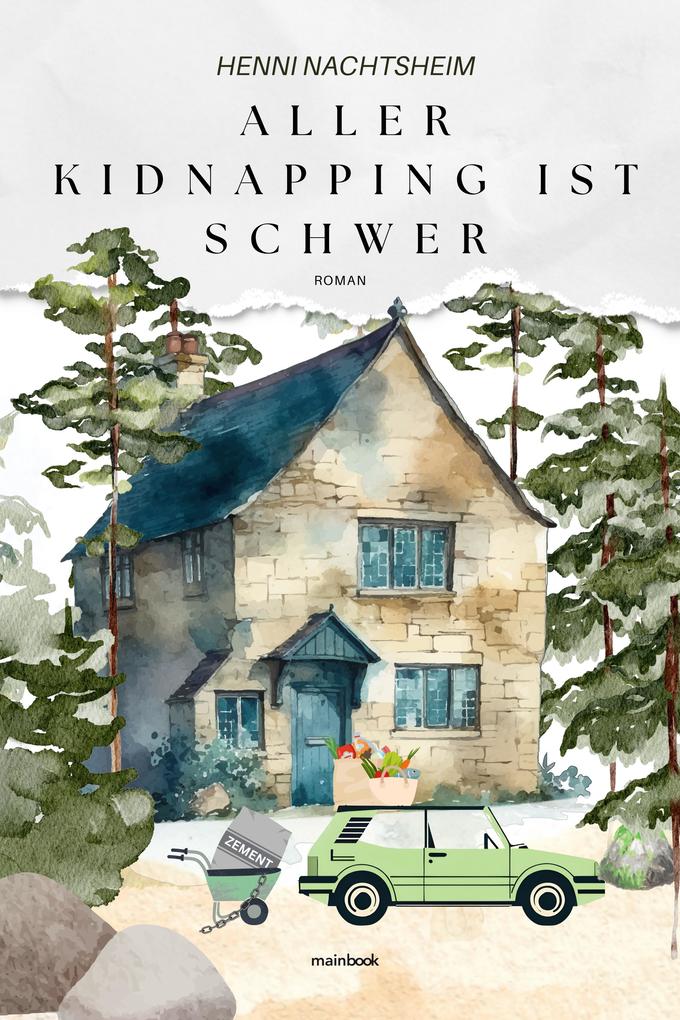 Produktbild: Aller Kidnapping ist schwer oder das Fingerspitzengefühl der Florentine Huth | Henni Nachtsheim