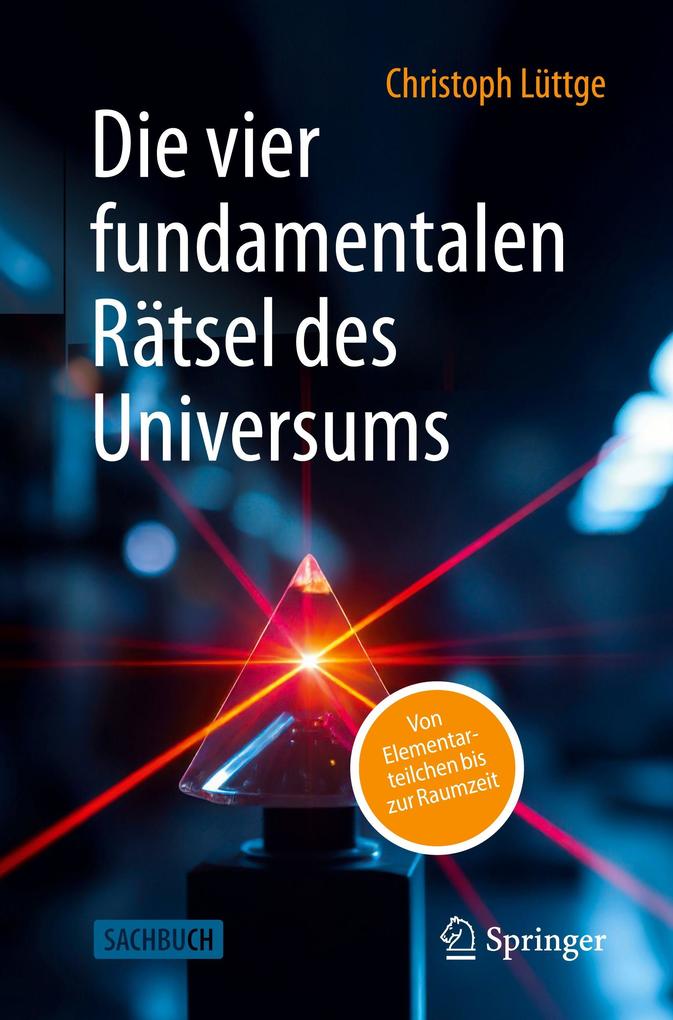 Produktbild: Die vier fundamentalen Rätsel des Universums | Christoph Lüttge
