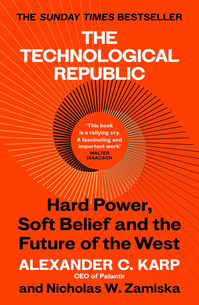 Produktbild: The Technological Republic | Alexander C. Karp, Nicholas W. Zamiska