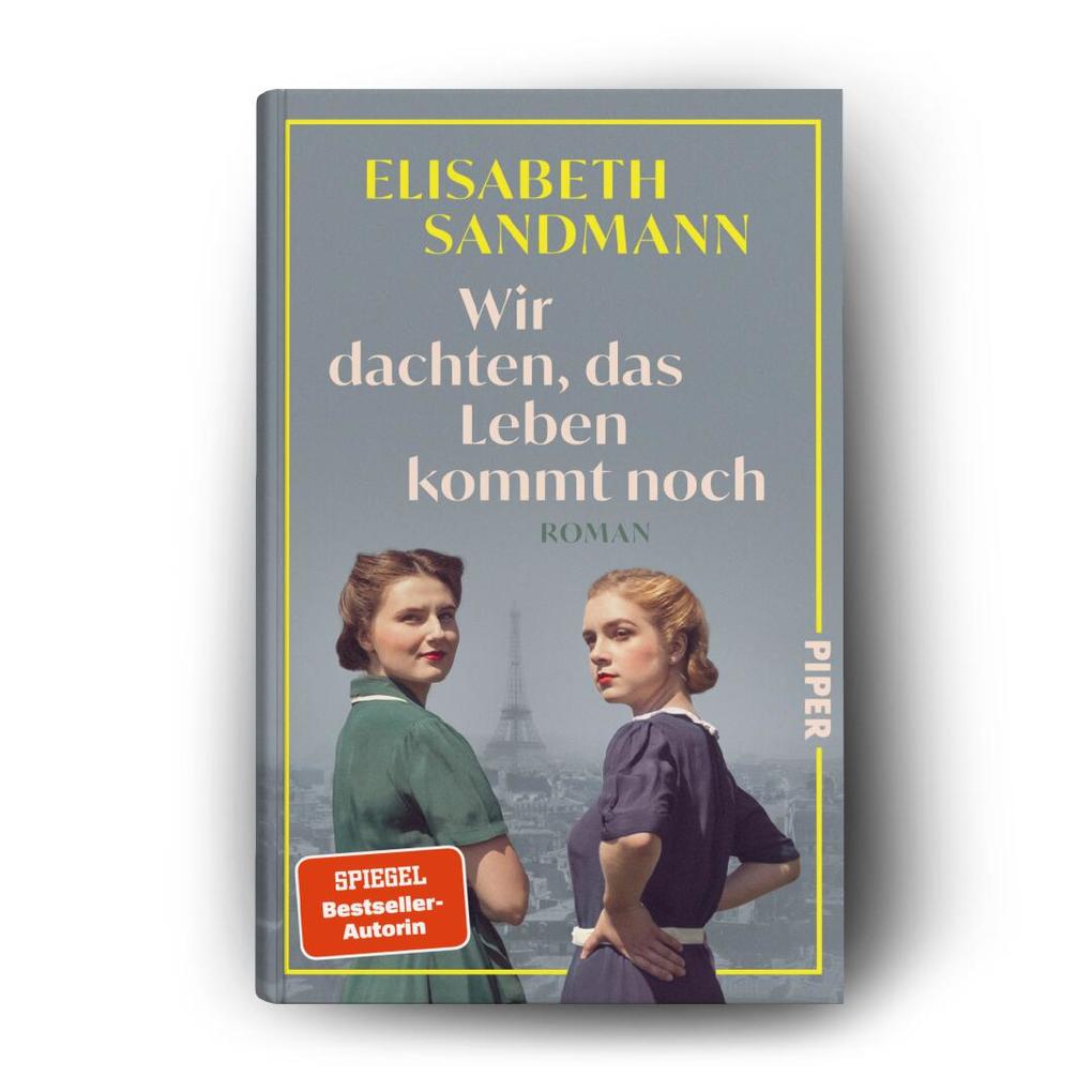 Weitere Ansicht: Wir dachten, das Leben kommt noch | Elisabeth Sandmann