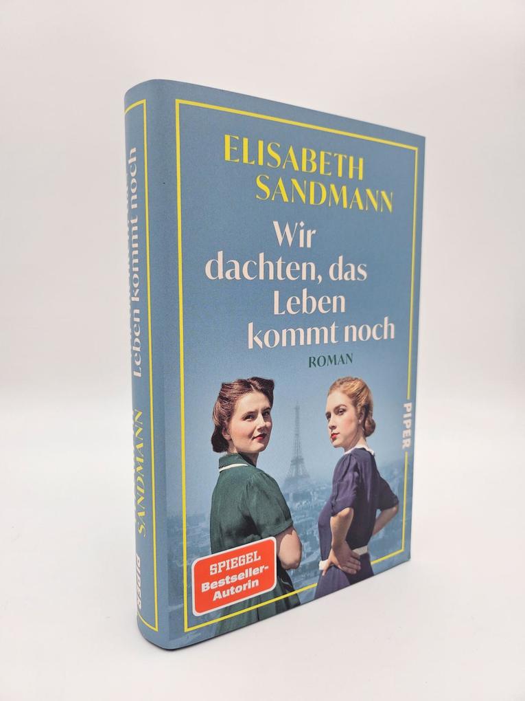Weitere Ansicht: Wir dachten, das Leben kommt noch | Elisabeth Sandmann