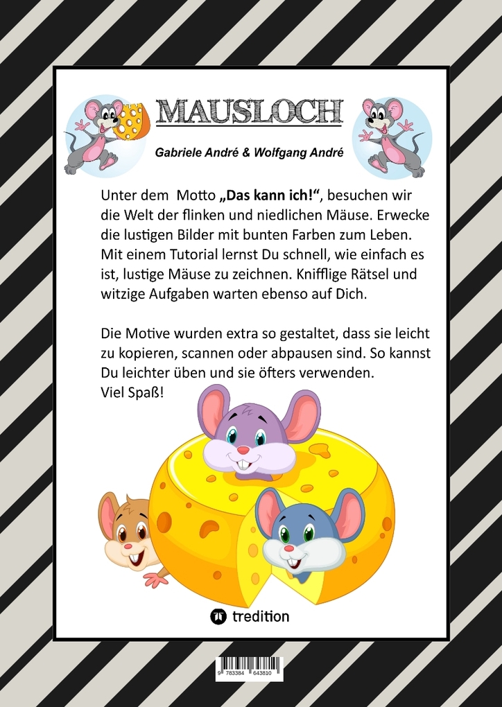 Weitere Ansicht: CRAFTBOOK - LUSTIGE MAUSMOTIVE - KNIFFLIGE RÄTSEL - SPANNENDE AUFGABEN - TUTORIAL MAUSVORLAGEN - ZEICHENTECHNIK - MAUSGESCHICHTE SCRIBBLE | Gabriele André, Wolfgang André
