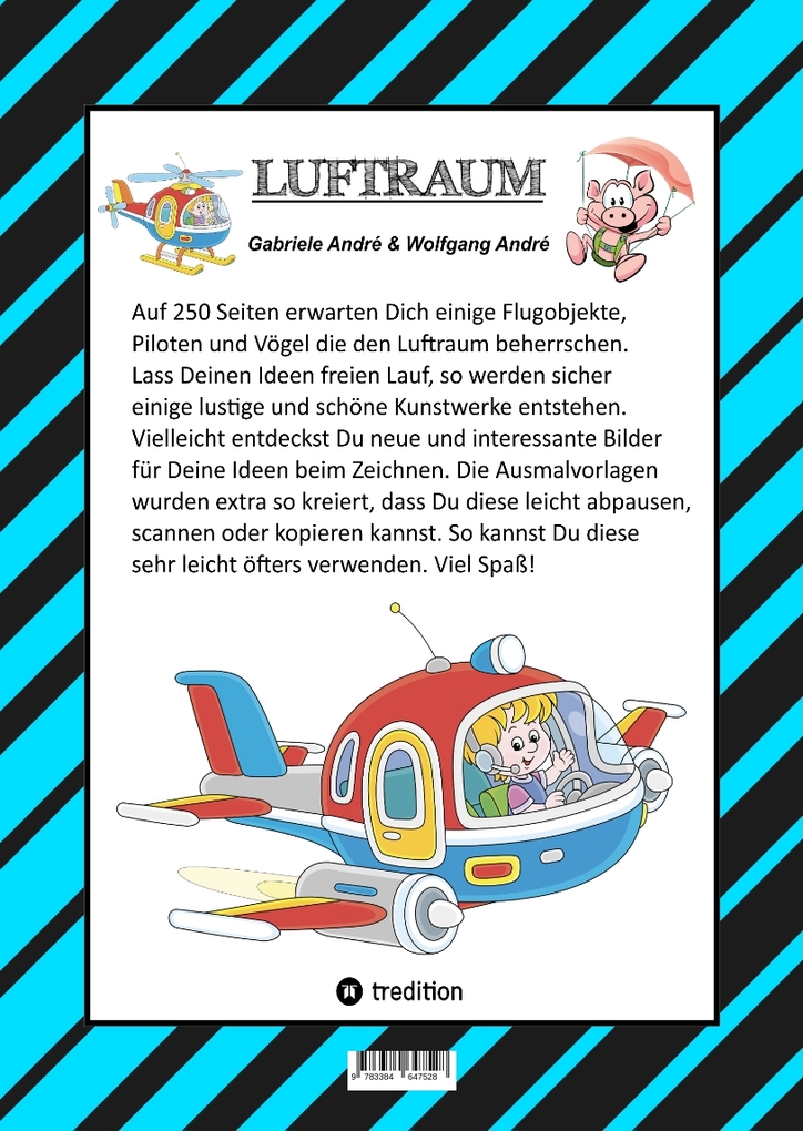 Weitere Ansicht: MEGA MALBUCH - FLUGZEUGE - HELIKOPTER - BALLON - FALLSCHIRMSPRINGER - VÖGEL - PILOTEN - LUFTSCHIFFE - DOPPELDECKER - DÜSENJETS - RAKETEN | Gabriele André, Wolfgang André