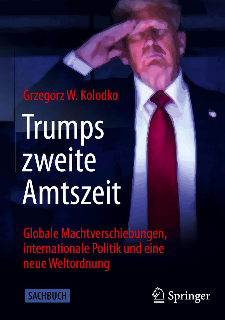 Produktbild: Trumps zweite Amtszeit | Grzegorz W. Kolodko