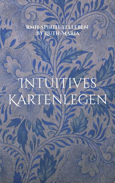 Produktbild: Intuitives Kartenlegen | rmh-spirituellleben by Ruth-Maria