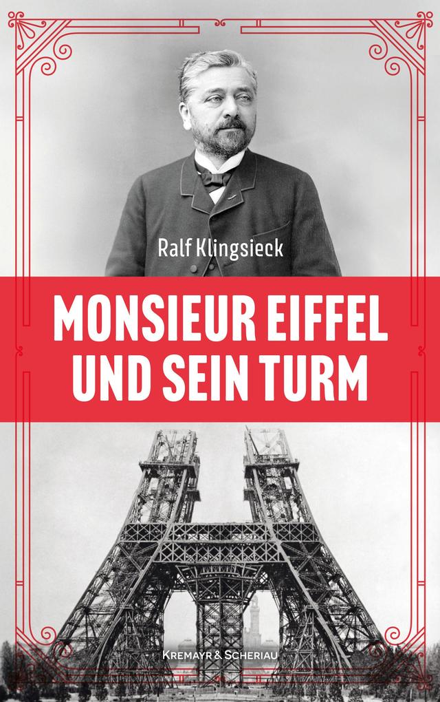 Produktbild: Monsieur Eiffel und sein Turm | Ralf Klingsieck