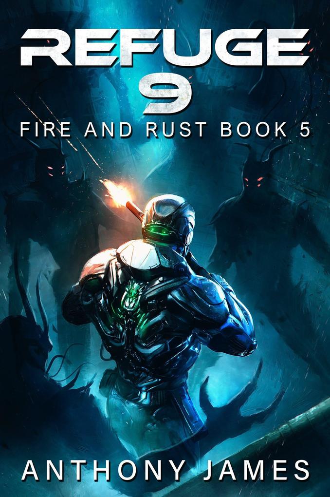 Produktbild: Refuge 9 (Fire and Rust, #5) | Anthony James