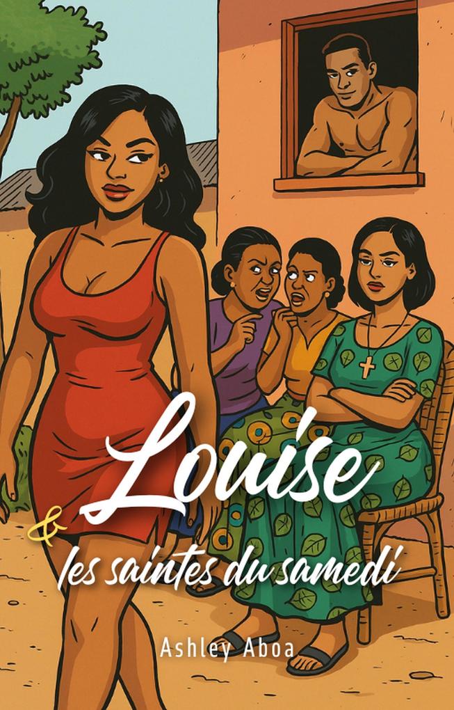 Produktbild: Louise et les saintes du samedi | Ashley Aboa