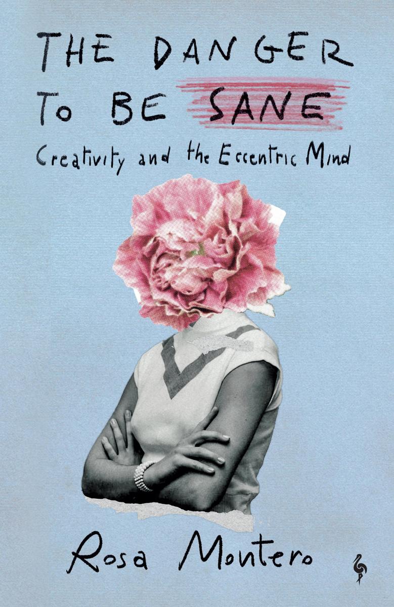Produktbild: The Danger to be Sane | Rosa Montero