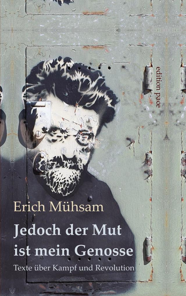 Produktbild: Jedoch der Mut ist mein Genosse | Erich Mühsam
