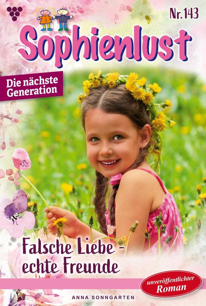 Produktbild: Falsche Liebe - echte Freunde | Anna Sonngarten