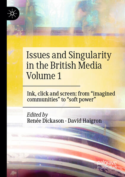 Produktbild: Issues and Singularity in the British Media Volume 1