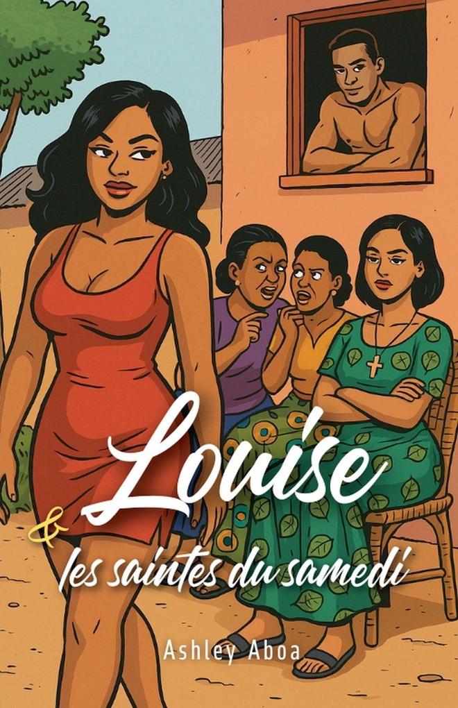 Produktbild: Louise et les saintes du samedi | Ashley Aboa