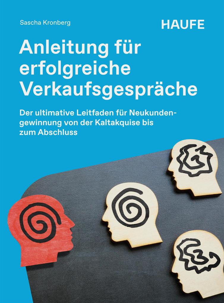 Produktbild: Anleitung für erfolgreiche Verkaufsgespräche | Sascha Kronberg