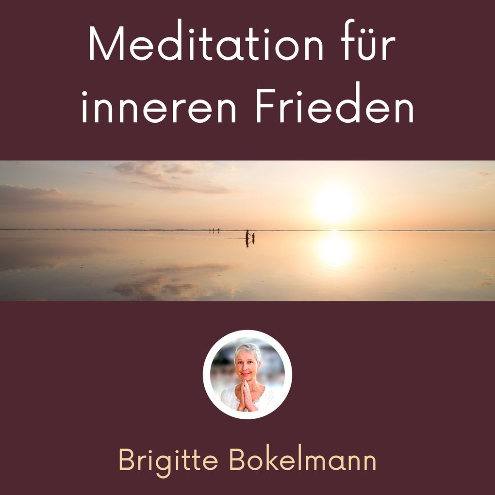 Produktbild: Meditation für inneren Frieden | Brigitte Bokelmann