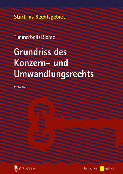 Produktbild: Grundriss des Konzern- und Umwandlungsrechts | Max Blome, Sven Timmerbeil