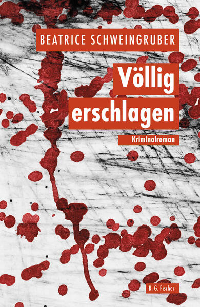 Produktbild: Völlig erschlagen | Beatrice Schweingruber