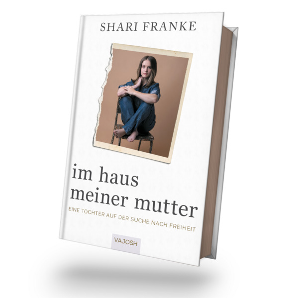 Produktbild: Im Haus meiner Mutter | Shari Franke