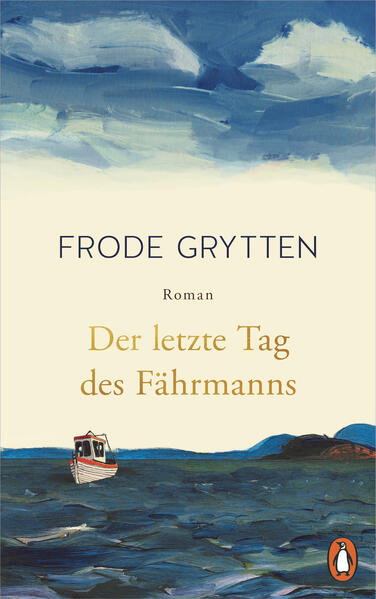 Produktbild: Der letzte Tag des Fährmanns | Frode Grytten