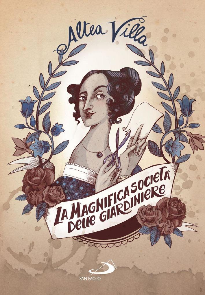 Produktbild: La magnifica società delle giardiniere | Altea Villa