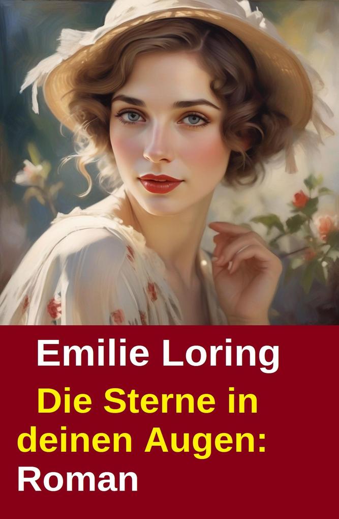 Produktbild: Die Sterne in deinen Augen: Roman | Emilie Loring
