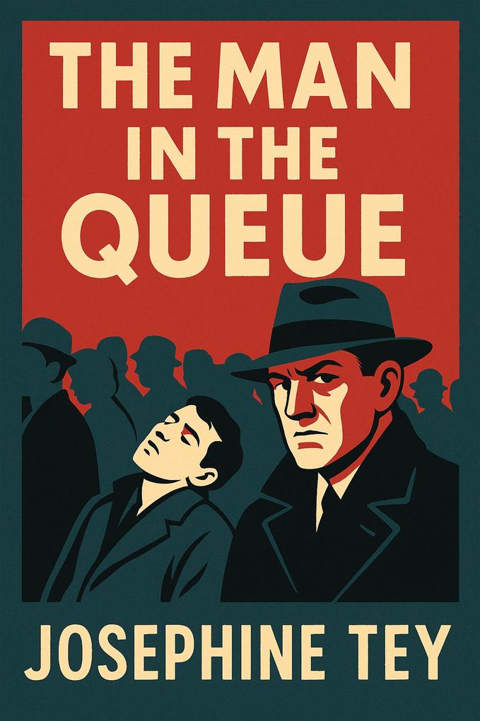 Produktbild: The Man in the Queue | Josephine Tey