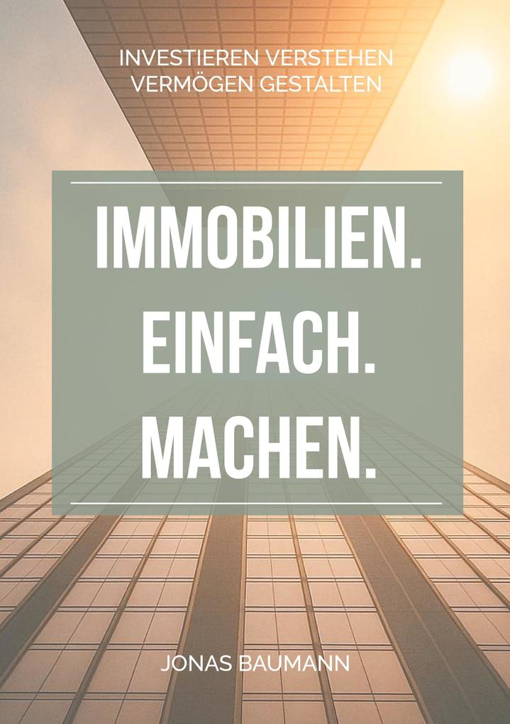 Produktbild: Immobilien. Einfach. Machen. | Jonas Baumann