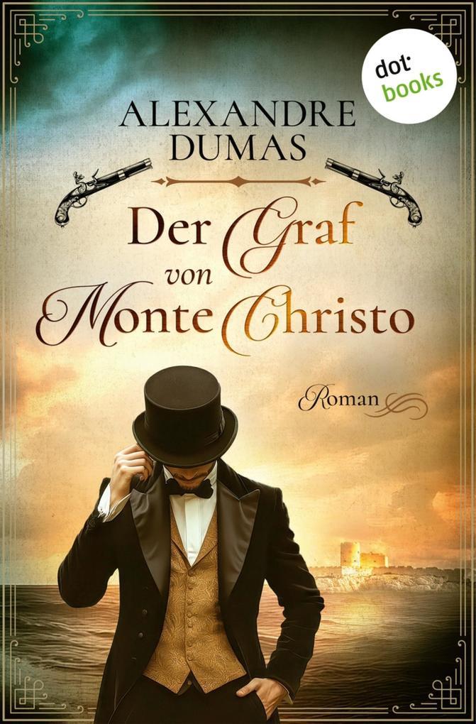 Produktbild: Der Graf von Monte Christo | Alexandre Dumas