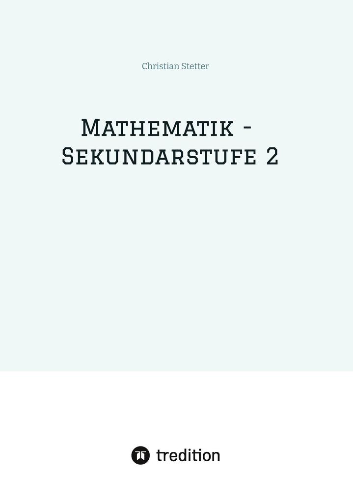 Produktbild: Mathematik - Sekundarstufe 2 | Christian Stetter