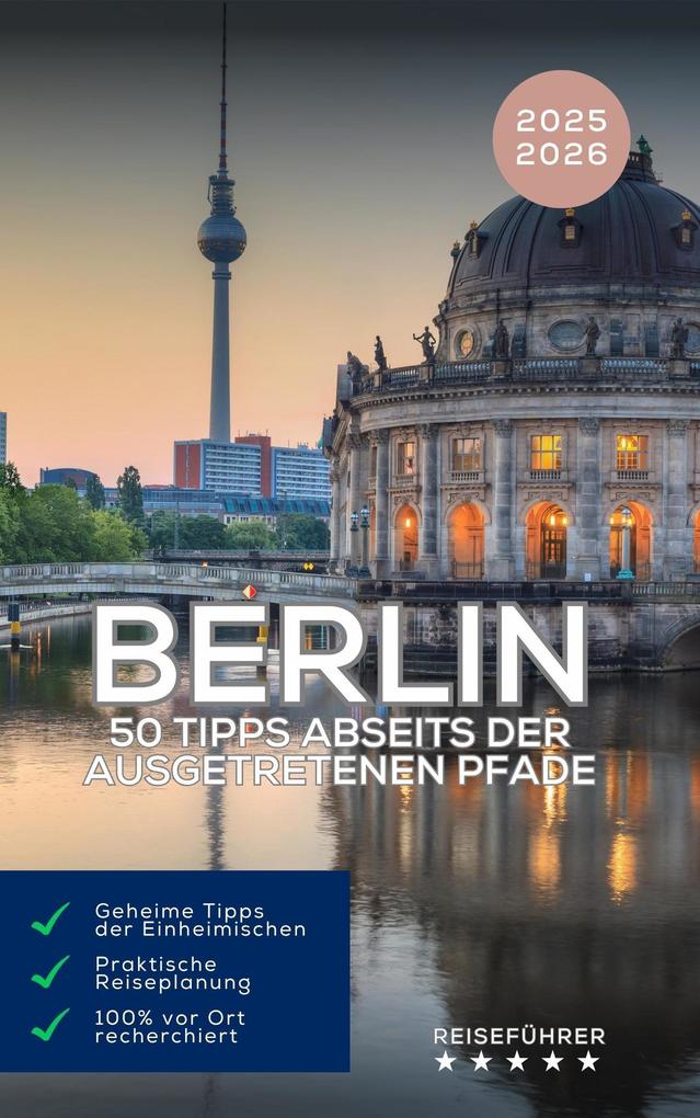 Produktbild: Berlin: 50 Tipps abseits der ausgetretenen Pfade (Reiseführer 2025 2026) | Hans Müller