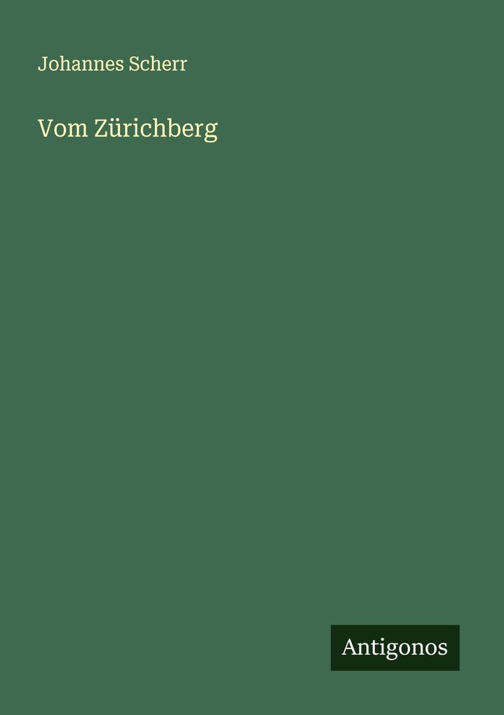 Produktbild: Vom Zürichberg | Johannes Scherr